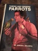 Taming & Training Parrots