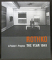 Rothko: a Painter's Progress the Year 1949