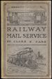 The Railway Mail Service: Its Origin and Development