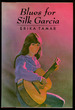 Blues for Silk Garcia