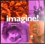Imagine! Introducing Your Child to the Arts