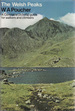The Welsh Peaks: a Pictorial Guide to Walking in This Region and to the Safe Ascent of Its Principal Mountain Groups Eighth Edition
