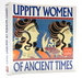 Uppity Women of Ancient Times