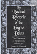 The Radical Rhetoric of the English Deists: the Discourse of Skepticism, 1680-1750