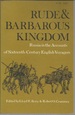 Rude and Barbarous Kingdom: Russia in the Accounts of Sixteenth-Century English Voyagers