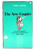 The New Empire: an Interpretation of American Expansion 1860-1898
