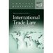 Principles of International Trade Beyond Trump (Concise Hornbook Series)