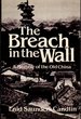 The Breach in the Wall: a Memoir of the Old China