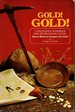 Gold! Gold! : a Beginner's Handbook and Recreational Guide