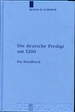 Die Deutsche Predigt Um 1200 Ein Handbuch