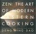 Zen: the Art of Modern Eastern Cooking