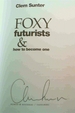 Foxy Futurists and How to Become One