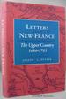 Letters From New France the Upper Country 1686-1783