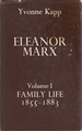 Eleanor Marx: Volume 1. Family Life, 1855 1883