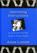 Operating Instructions: A Journal of My Son's First Year