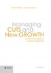 Managing Cuts and New Growth. an Innovative Approach to Change Management [Englisch] [Gebundene Ausgabe] Von Barbara Heitger (Autor), Alexander Doujak (Autor)