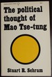 The Political Thought of Mao Tse-Tung