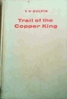 Trail of the Copper King