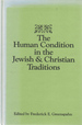 The Human Condition in Jewish and Christian Traditions