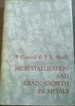 Recrystallization and Grain Growth in Metals