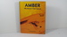 Amber: the Natural Time Capsule