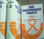 Die Nasionale Party Deel 1: Agtergrond, Stigting En Konsolidasie; Deel 2 En Deel 3: Die Eerste Bewindsjare 1924-1934
