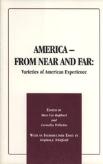 America-From Near and Far: Varieties of American Experience