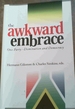 The Awkward Embrace: One-Party Domination and Democracy