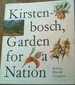 Kirstenbosch: Garden for a Nation-Being the Story of the First 50 Years of the National Botanic Gardens of South Africa 1913-1963. and a Report of the Golden Jubilee Celebrations By Hedley Brian Rycroft