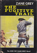 The fugitive trail.