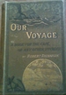 Our Voyage: a Book for the Cape, Or Any Other, Voyager