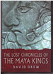 The Lost Chronicles of the Maya Kings