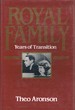 Royal Family: Years of Transition [import]