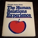 The Human Relations Experience: Exercises in Multicultural, Nonsexist Education