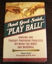And God Said, 'Play Ball! ': Amusing and Thought-Provoking Parallels Between the Bible and Baseball