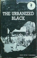 The Urbanized Black