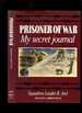 Prisoner of War: My Secret Journal