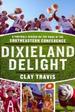 Dixieland Delight: a Football Season on the Road in the Southeastern Conference