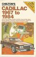 Cadillac 1967 to 1984 Chilton's Repair & Tune-Up Guide
