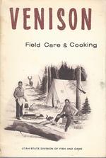 Venison: Field Care and Cooking
