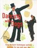 Dancing With Dogs