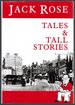 Jack Rose: Tales & Tall Stories