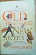 Old Treacheries, New Deceits