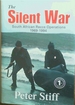 The Silent War: South African Recce Operations 1969-1994