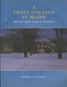 A Small College in Maine: Two Hundred Years of Bowdoin