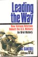 Leading the Way: How Vietnam Veterans Rebuilt the U.S. Military: an Oral History