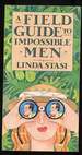 A Field Guide to Impossible Men