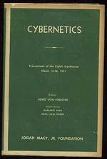 Cybernetics: Transactions of the Eighth Conference March 15-16, 1951