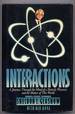 Interactions: a Journey Through the Mind of a Partical Physicist and the Matter of This World
