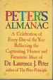 Peter's Almanac: a Celebration of Every Day of the Year Reflecting the Captivating Humor and Futuristic Ideas of Dr. Laurence J. Peter